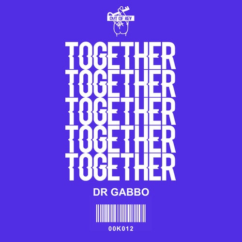 Dr Gabbo - Together [OOK012]